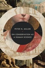 Cover: On Conservation as a Human Science - Princeton University Press