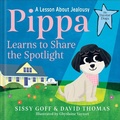 Cover: Pippa Learns to Share the Spotlight - Bethany House Publishers, a division of Baker Publishing Group