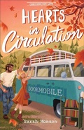 Cover: Hearts in Circulation - Bethany House Publishers, a division of Baker Publishing Group