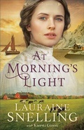 Cover: At Morning's Light - Bethany House Publishers, a division of Baker Publishing Group