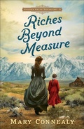Cover: Riches Beyond Measure - Bethany House Publishers, a division of Baker Publishing Group