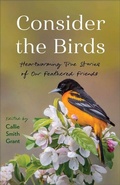Cover: Consider the Birds - Revell, a division of Baker Publishing Group