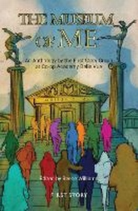 Enlarge image Cover: The Museum of Me - First Story Limited