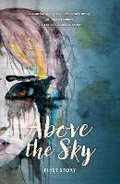 Cover: Above the Sky - First Story Limited