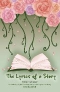 Cover: The Lyrics of a Story - First Story Limited
