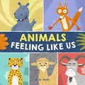 Cover: Animals Feeling Like Us - Clarence-Henry Books