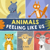 Enlarge image Cover: Animals Feeling Like Us - Clarence-Henry Books