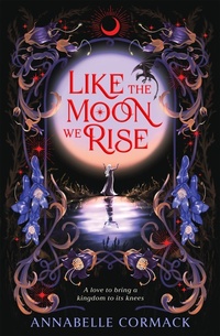 Enlarge image Cover: Like the Moon We Rise - First Ink