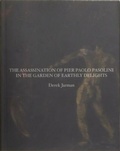 Cover: The Assassination of Pier Paolo Pasolini in the Garden of Earthly Delights - Pilot Press
