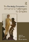 Cover: The Routledge Companion to Art and Challenges to Empire - Routledge
