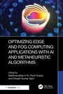 Cover: Optimizing Edge and Fog Computing Applications with AI and Metaheuristic Algorithms - Auerbach