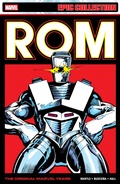 Cover: Rom Epic Collection: The Original Marvel Years Vol. 3 - Marvel Comics
