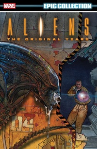 Enlarge image Cover: Aliens Epic Collection: The Original Years Vol. 3 - Marvel Comics