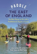 Cover: Paddle the East of England - Adlard Coles Nautical