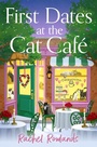 Cover: First Dates at the Cat Cafe - Hodder Paperback