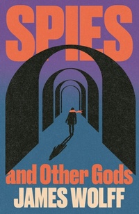 Enlarge image Cover: Spies and Other Gods - Baskerville