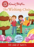 Cover: Reading Champion: The Wishing-Chair: The Land of Sweets - Franklin Watts