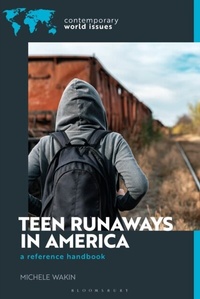 Abbildung von: Teen Runaways in America - Bloomsbury Publishing (USA)