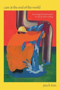 Abbildung von: Care at the End of the World - Duke University Press