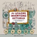 Cover: My Amazing Inventions Sketchbook - Laurence King Publishing