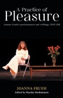 Cover: A Practice of Pleasure - Manchester University Press