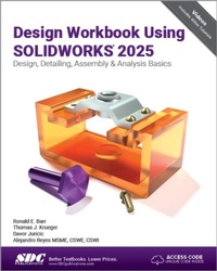 Abbildung von: Design Workbook Using SOLIDWORKS 2025 - SDC Publications