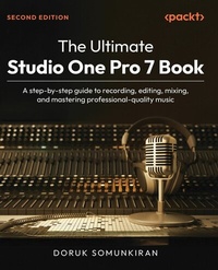 Abbildung von: The Ultimate Studio One Pro 7 Book - Packt Publishing
