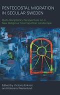 Cover: Pentecostal Migration in Secular Sweden - Equinox Publishing Ltd
