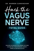 Cover: Hack The Vagus Nerve Total Guide - Eclectic Editions Limited