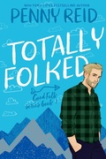 Cover: Totally Folked: A Small Town Romance Folktale retelling (Good Folk: Modern Folktales, #1) - Penny Reid