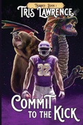 Cover: Commit to the Kick - Duck Prints Press