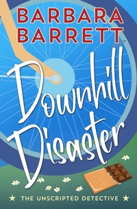 Enlarge image Cover: Downhill Disaster (The Unscripted Detective, #3) - Barbara Barrett
