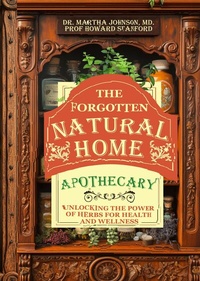 Abbildung von: The Forgotten Natural Home Apothecary - Publishdrive