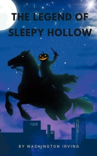 Abbildung von: The Legend of Sleepy Hollow - Zenith Crescent Moon Press