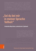 Cover: "Sei du bei mir in meiner Sprache Tollheit" - B&ouml;hlau