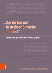 Abbildung von: "Sei du bei mir in meiner Sprache Tollheit" - Böhlau