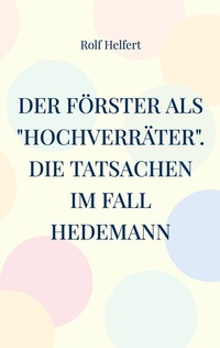 Abbildung von: Der Förster als "Hochverräter" - BoD - Books on Demand