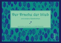 Abbildung von: Der Drache der blieb - BoD - Books on Demand