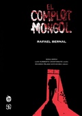 Cover: El complot mongol - Fondo de cultura econ&oacute;mica