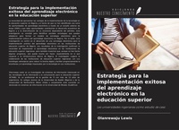 Abbildung von: Estrategia para la implementación exitosa del aprendizaje electrónico en la educación superior - Ediciones Nuestro Conocimiento