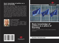Abbildung von: Basic knowledge of politics as a place of learning - Our Knowledge Publishing
