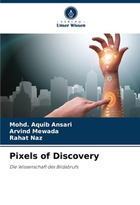 Enlarge image Cover: Pixels of Discovery - Verlag Unser Wissen