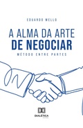 Cover: A Alma da Arte de Negociar - Editora Dial&eacute;tica