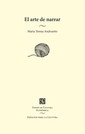 Cover: El arte de narrar - Fondo de Cultura Econ&oacute;mica Argentina