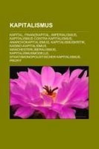 Abbildung von: Kapitalismus - Books LLC, Wiki Series