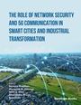 Cover: The Role of Network Security and 5G Communication in Smart Cities and Industrial Transformation - Bentham Science Publishers
