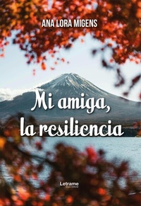 Abbildung von: Mi amiga la resilencia - Letrame Grupo Editorial