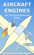 Cover: Aircraft Engines for the Professional Pilot - Stephen Walmsley