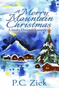 Cover: A Merry Mountain Christmas (Smoky Mountain Romances, #4) - P.C. Zick