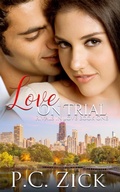 Cover: Love on Trial (Rivals in Love, #1) - P.C. Zick